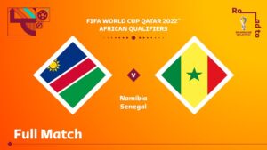 Namibia v Senegal | FIFA World Cup Qatar 2022 Qualifier | Full Match