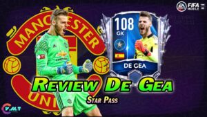 REVIEW "De Gea" GK 108 - STAR PASS 《FIFA MOBILE 21》