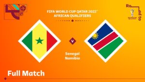 Senegal v Namibia | FIFA World Cup Qatar 2022 Qualifier | Full Match