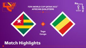 Togo v Congo | FIFA World Cup Qatar 2022 Qualifier | Match Highlights