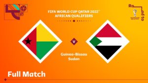 Guinea-Bissau v Sudan | FIFA World Cup Qatar 2022 Qualifier | Full Match