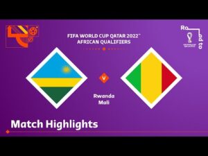 Rwanda v Mali | FIFA World Cup Qatar 2022 Qualifier | Match Highlights