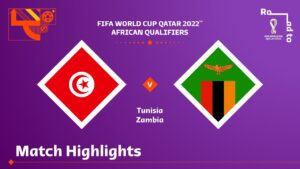 Tunisia v Zambia | FIFA World Cup Qatar 2022 Qualifier | Match Highlights