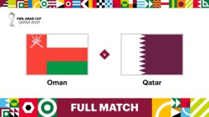 Oman v Qatar | FIFA Arab Cup Qatar 2021 | Full Match