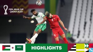 Palestine v Saudi Arabia | FIFA Arab Cup Qatar 2021 | Match Highlights