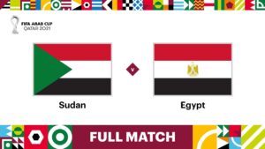 Sudan v Egypt | FIFA Arab Cup Qatar 2021 | Full Match
