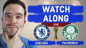 Chelsea 2-1 Palmeiras (AET) FIFA Club World Cup Final LIVE WATCHALONG