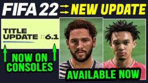 FIFA 22 NEWS | *NEW* TITLE UPDATE 6.1 NOW RELEASED ON CONSOLE