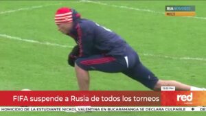 Red+ | FIFA suspende a Rusia de todos los torneos