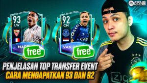 CARA DAPATKAN 93 DAN 92 | PENJELASAN TENTANG TOP TRANSFER EVENT | FIFA MOBILE 22 MALAYSIA