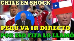 ¡LO ULTIMO! CHILENOS EN SHOCK POR QUE FIFA DE PASE DIRECTO AL MUNDIAL A PERÚ Y NO A CHILE