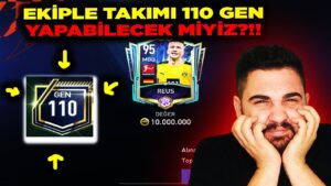 EKİP İLE TAKIMI 110 GEN YAPABİLECEK MİYİZ?! REUS ALDIK! 99+ YAPTIK! FIFA MOBILE