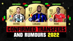 FIFA 22 | NEW CONFIRMED TRANSFERS & RUMOURS! 🤪🔥 ft. Lukaku, Mane, Ekitike... etc