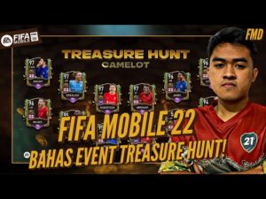 FIFA Mobile 22 Indonesia | Bahas Event Treasure Hunt Camelot! Pemain Meta & Kalkulasi Di Event Ini!