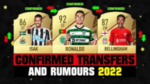 FIFA 22 | NEW CONFIRMED TRANSFERS & RUMOURS! 🤪🔥 ft. Ronaldo, Isak, Bellingham... etc
