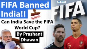 FIFA Bans India! Indian Team will not be able to play International Matches