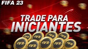 FIFA 23 | 💰 TRADE PARA INICIANTES | COMO GANHAR MUITAS COINS NO FUT 23🖥️📲 || LINKER ||