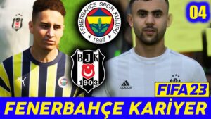 FENERBAHÇE BEŞİKTAŞ MAÇI // FİFA 23 FENERBAHÇE KARİYERİ //  FİFA 23 KARİYER MODU #04