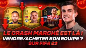 LE CRASH EST LÀ ! VENDRE OU RACHETER SON EQUIPE SUR FIFA 23 !