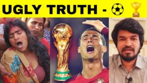 UGLY TRUTH - FIFA World Cup Qatar 2022 | Tamil | Madan Gowri | MG