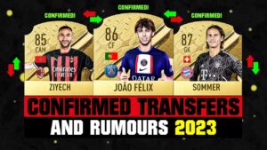 FIFA 23 | NEW CONFIRMED TRANSFERS & RUMOURS! 🤪🔥 ft. Joao Felix, Ziyech, Sommer... etc