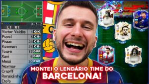 MONTEI O LENDÁRIO TIME DO BARCELONA NO FIFA! ULTIMATE TEAM