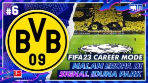 FIFA 23 BVB Career Mode | European Night! Laga Perdana Grup UEFA Champions League #6