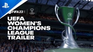 FIFA 23 - UEFA Women's Champions League Trailer | PS5 & PS4 Games