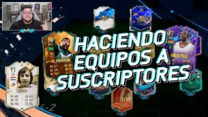 HACIENDO EQUIPOS A SUSCRIPTORES - FIFA 23 ULTIMATE TEAM