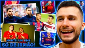 MONTEI UM TIME SÓ COM IRMÃOS NO FIFA!!! ULTIMATE TEAM