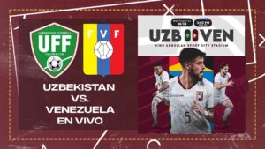 🔥 UZBEKISTÁN VS. VENEZUELA EN VIVO // NARRACIÓN Y COMENTARIOS // AMISTOSO FECHA FIFA
