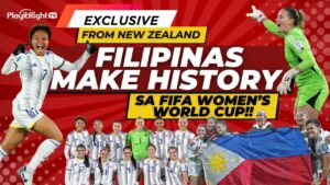 Exclusive from New Zealand: Filipinas make history sa FIFA Women’s World Cup!!