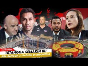 Demi Dapat Atensi Piala Dunia U-20 ! FIFA Akan Bangunkan 2 Stadion Megah & Beri Dana Ke Indonesia
